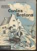 Contes Bretons (Collection :"Folklore"). Denis-Dunepveu H.