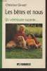 Les btes et nous : Une vtrinaire raconte.... Giraud Christian