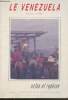 Le Venezuela : Notes et repres - Mieux connatre, pour mieux voyager. Leymarie Franoise