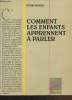 Comment les enfants apprennent  parler (Collection : "Pdagogue"). Bruner Jrme, Watson Rita