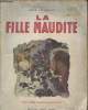 La fille maudite (Collection : "Les Chefs-d'oeuvre populaires"). Richebourg Emile