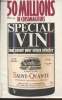 50 millions de consommateurs Hors Srie n27 Juin-Septembre 1986 : Spcial vin tout savoir pour mieux acheter. Sommaire : Les tiquettes - La mise en ...