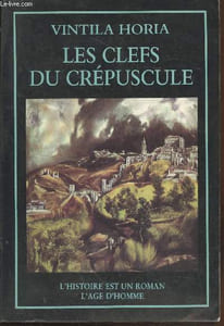 Les clefs du crpuscule (Colleciton : "L'histoire est un roman")
