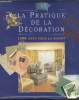 La pratique de la décoration : 1000 idées pour la maison. Walton Stewart