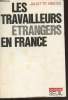 "Les travailleurs étrangers en France (Collection : ""Combats"")". Minces Juliette