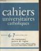 Cahiers Universitaires Catholiques n°6-7 Mars-Avril 1969 : Des enseignants parlent de l'église. Sommaire : Les nouvelles prières eucharistiques par ...