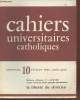 Cahiers Universitaires Catholiques n°10 Juillet 1966 numéro spécial. Sommaire :La révélation du Dieu libérateur par M. Parent - La parole, ...