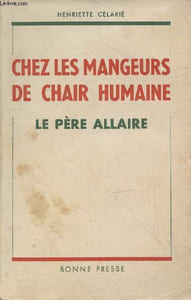 Chez les mangeurs de chair humaine - Le Père Allaire