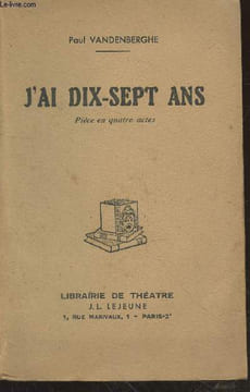 J'ai dix-sept ans (Pièce en quatre actes). Vandenberghe Paul