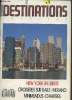 Destinations Tourisme n°1 Mars 1989 : New York en liberté - Croisière sur rails - Merano - Minimundus - Chartres. Sommaire : La Finlande - Suisse ...