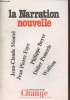 "La Narration nouvelle (Collection : ""Change"" n°34-35). Sommaire : Perpectives : Harmmonie et dis-cordances - Narration cavalière - La double ...