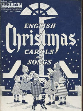 Butterfly : English-French Magazine Numéro spécial Nöel 1961: English Christmas Carols and Songs. Sommaire : Le Chant des Carols - L'arbre de Noël - ...