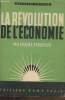 La Révolution de l'économie (Nouvelle édition). Schueller Eugène