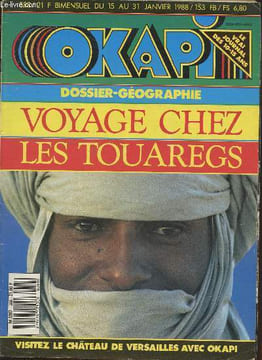 Okapi du 15 au 31 janvier 1988.Sommaire : Voyages chez les Touaregs - Visitez le Château de Versailles avec Okapi - Qu'est ce qui vous fait pleurer ? ...