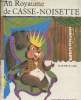 Au Royaume de Casse-Noisette : Roi des prés et de la forêt. Agel Geneviève