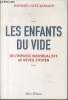 Les enfants du vide : De l'impasse individualiste au réveil citoyen. Glucksmann Raphaël