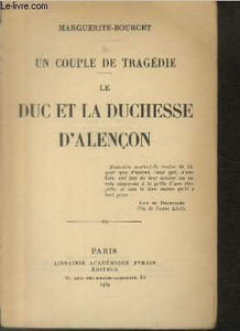 Un couple de tragédie : Le Duc et la Duchesse d'Alençon