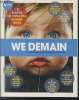 We Demain n&deg;17 - Mars 2017 : Cet enfant ne vivra pas comme nous - Il r&eacute;ussira sans aller &agrave; l'&eacute;cole - Il fera des b&eacute;b&eacute;s hors sexe - Il sera un homme ...