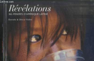 Révélations : 365 pensées d'Amérique Latine