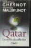 Qatar : Les secrets du coffre-fort. Chesnot Christian, Malbrunot Georges