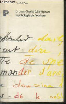 "Psychologie de l'écriture : Suite à l'abc de la graphologie (Collection : ""Psychologie"")". Gille-Maisani Jean-Charles (Dr)