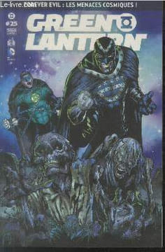 Green Lantern Saga n°25 Juin 2014. Sommaire : Relic dans : La chute des luminiers par Robert Venditti et Rags Morales - Mongul dans : Des adversaires ...
