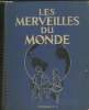 Les Merveilles du Monde volume 2 (incomplet). Collectif