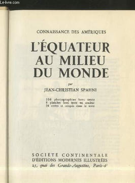 "L'Equateur au milieu du monde (Collection : ""Connaissance des Amériques"")". Spahni Jean-Christian