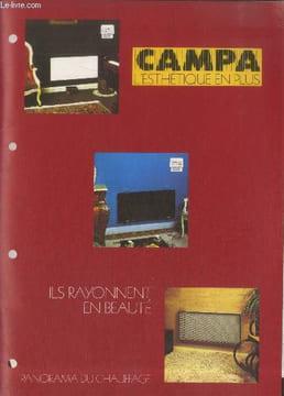 Panorama du chauffage - Campa : L'esthétique en plus : Ils rayonnent en beauté.. Collectif