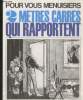 Pour vous menuisiers 2 mètres carrés qui rapportent : Les serrures - la pose - Produit verrier - etc.. Collectif