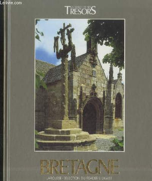 "Bretagne (Collection : ""La France et ses Trésors"")". Melchior-Bonnet Alain, Grouard de Tocqueville A.