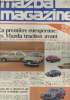 "Mazda Magazine spécial salon. Sommaire : Mazda 323, le classicisme qui poursuit sa brillante carrière - En première européenne : Les Mazda traction ...