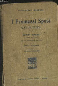 I Promessi Sposi (Les Fiancés) - Edition abrégée à l'usage des classes avec une introduction et des notes