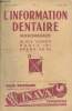 L'Information Dentaire XXXIIIe année n°14 - 5 avril 1951. Sommaire : Propos en marge de l'ionophorèse - L'action eutrophique de la diadynamothérapie ...
