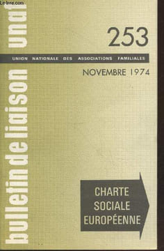"Bulletin de Liaison n°253 Novembre 1974 : Charte sociale Européenne. Sommaire : Initiative ""Ecole et Familles"" : un cours d'orthographe par ...