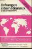 Echanges internationaux et développement n°6 Mai 1972. Sommaire : Santé publique : Le Bureau Européen de l'OMS par le Dr Lataillade - L'OMS et la ...