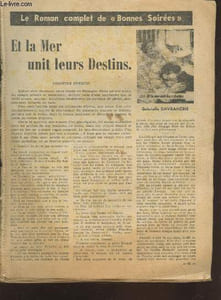 Et la mer unit leurs destins - L'Echo du passé - Le Miracle de la Rose Rouge - Tirés à part de plusieurs numéros du journal Bonnes Soirées