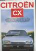 Brochure Citroën CX : Enquête sur un succès qui va loin - Vie et aventure d'une grande routière - Essais A.B.S. : freiner n'est pas bloquer - Mariage ...