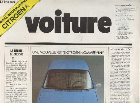 "Voiture spécial Informations Citroën : Une nouvelle petite Citroën nommée ""LN"". Sommaire : Les bonnes idées durent longtemps, petit précis de ...