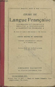 Cours de langue française Cours moyen et supérieur : Grammaire et exercices - Analyse - Vocabulaire - Composition française