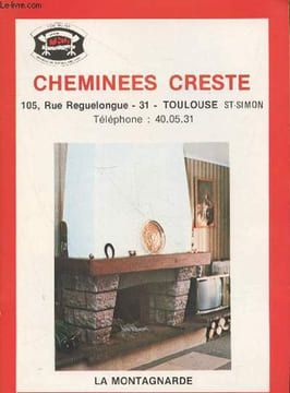 Cheminées Creste : La montagnarde. Collectif