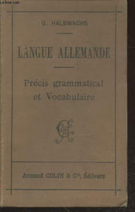 Langue Allemande : Précis grammatical et vocabulaire à l'usage des classes supérieures et des candidats aux écoles militaires Saint-Cyr et Polytechnique