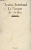 Le Faiseur du th&eacute;&acirc;tre. Bernhard Thomas