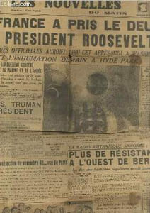 Les Nouvelles du Matin n°63 Samedi 14 avril 1945 : La France a pris le deuil du Président Roosevelt - Aujourd'hui sera en France journée de deuil national - Harry S. Truman 32e président - La radio Britannique annonce : Plus de résistance à l'ouest etc.