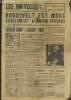 "Les Nouvelles du Matin n°62 Vendredi 13 avril 1945. Roosevelt est mort subitement à Warm Springs : le Président succombe à une hémorragie cérébrale - ...