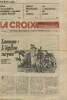 "La Croix SDL n°30249 Dimanche 15, lundi 16 août 1982 - SDL L'événement. Sommaire : Liban : Les combattants palestiniens s'apprêtent à quitter ...