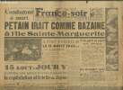 France-Soir n°357 - 4e année Jeudi 16 août 1945. Sommaire : Condamné à mort Pétain irait comme Bazaine à l'ile Sainte-Marguerite - Il était 4 heures ...