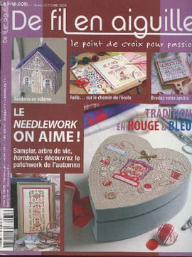 De fil en aguille n°71 Septembre-Octobre 2009 : Tradition en rouge et bleu. Sommaire : Le Needlework on aime ! - Sampler, arbre de vie - Hornbook : ...