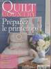 Quilt Country n°36 Février-Mars 2014 : Préparez le printemps ! Sommaire : Portrait Emmanuelle Carré Briand - Les tendances du Quilt Market 2013 - Les ...