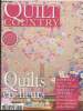 Quilt Country n°13 Juin Juillet 2010 : Quilts en fleurs. Sommaire : Reportage : Quilt Camp chez Born to Quilt - Portraits de Jessica Levitt, Verna ...